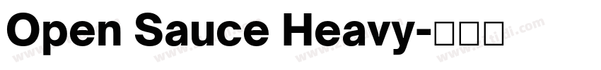 Open Sauce Heavy字体转换 Open Sauce Heavy字体转换